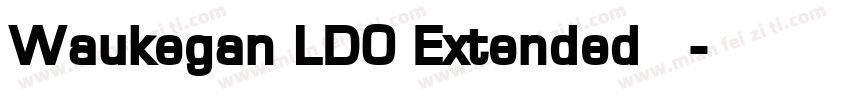 Waukegan LDO Extended 字体字体转换